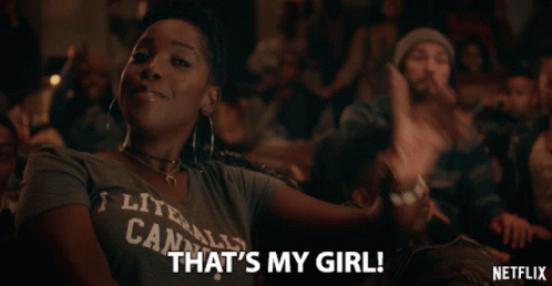 Thats My Girl Yas Girl GIF