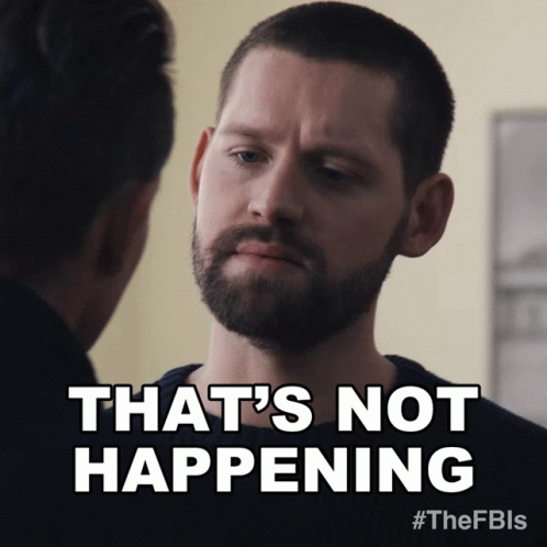 Thats Not Happening Scott Forrester GIF