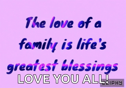 The Love Of A Family Lifes Greatest Blessing GIF