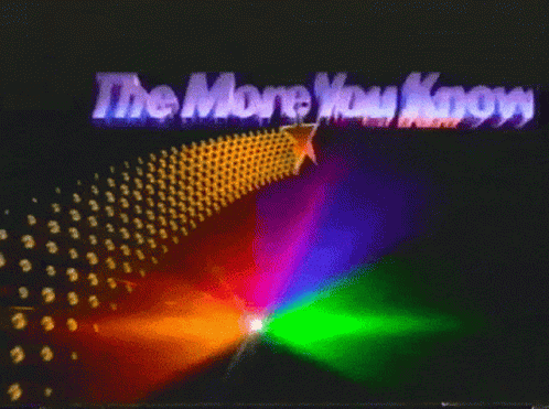 The More You Know GIF