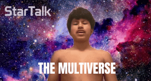 The Multiverse Startalk GIF