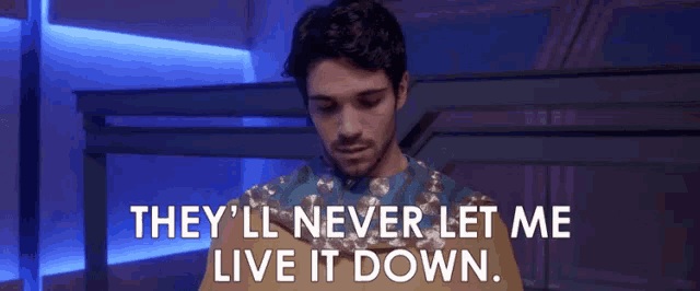 They Wont Let Me Live This Down GIF