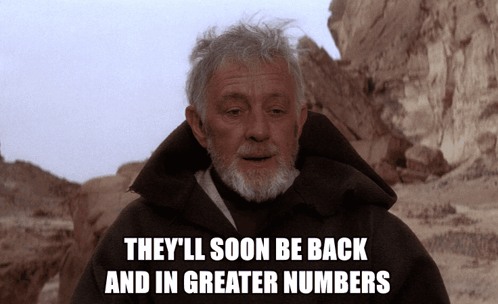 Theyll Soon Be Back Greater Numbers GIF
