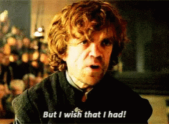 Tyrion Lannister I Wish GIF