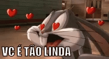 Você é Tão Linda / Pernalonga / Coelho / Apaixonado / Corações GIF