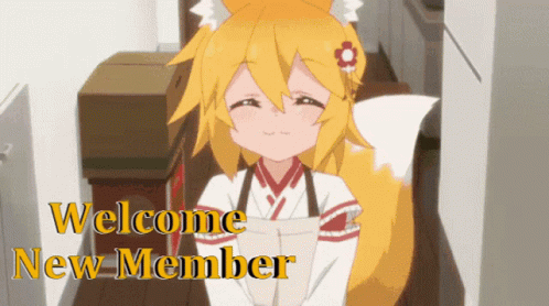 Welcome New Members Senko San GIF