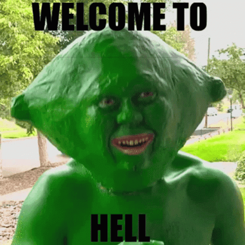 Welcome To Hell Lime Lime GIF