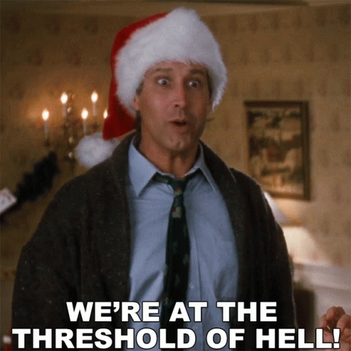 Were At The Threshold Of Hell Clark Griswold GIF