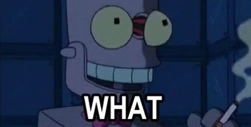 What! - Futurama GIF