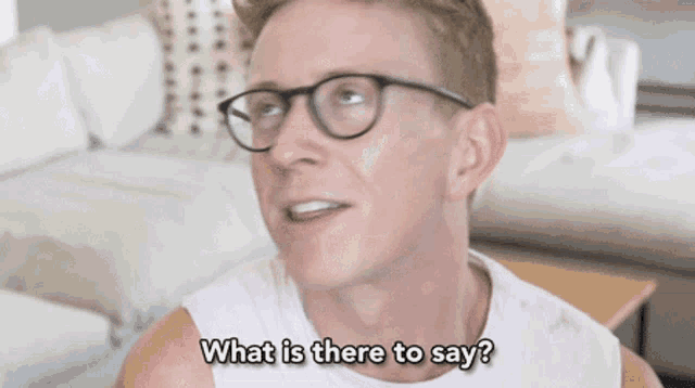 What Is There To Say What Else Can I Say GIF