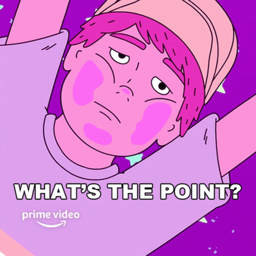 Whats The Point Dale GIF