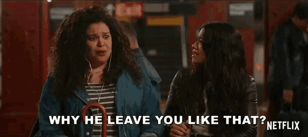 Why He Leave You Like That Asking GIF