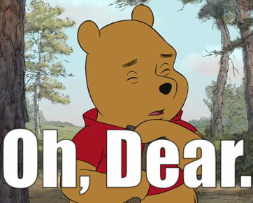 Winnie The Pooh Oh Dear GIF