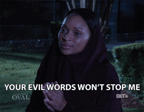 Wont Stop Me Your Evil Words GIF