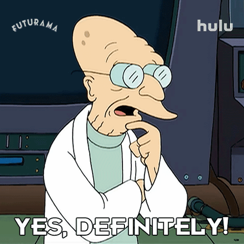 Yes Definitely Professor Hubert J Farnsworth GIF