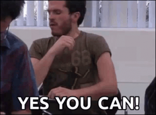 Yes Yes You Can GIF