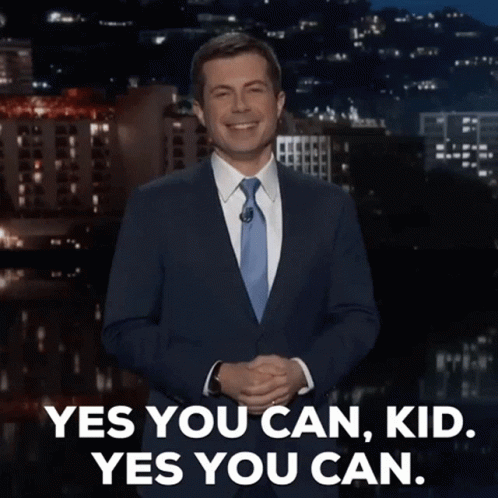 Yes You Can Pete Buttigieg GIF