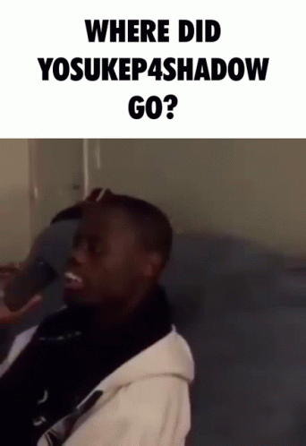 Yosukep4shadow Gone GIF