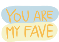 You Are My Fave Favorite Person Sticker