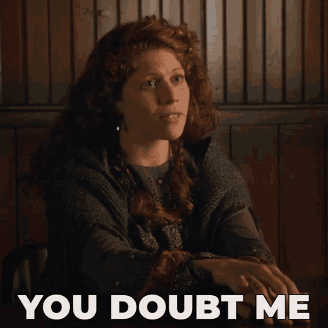 You Doubt Me Greta Wenders GIF