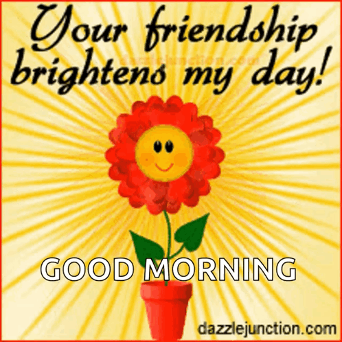 You Friendship Brightens My Day Flower GIF