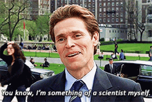 You Know I Am Something Of A Scientist Myself GIF