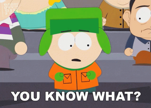 You Know What Screw This Kyle Broflovski GIF