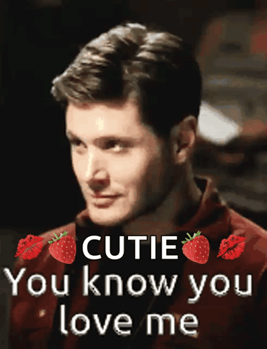 You Know You Love Me GIF