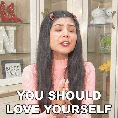 You Should Love Yourself Niharika Jain GIF
