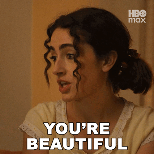 You'Re Beautiful And Smart Maia GIF