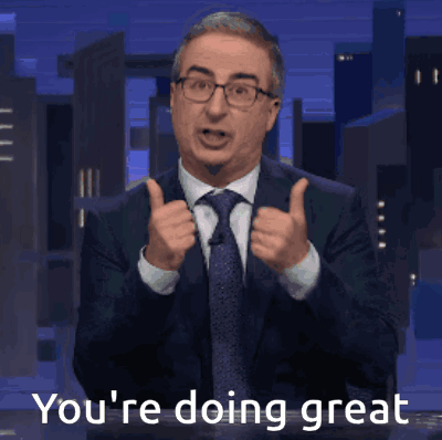 You'Re Doing Great John Oliver GIF