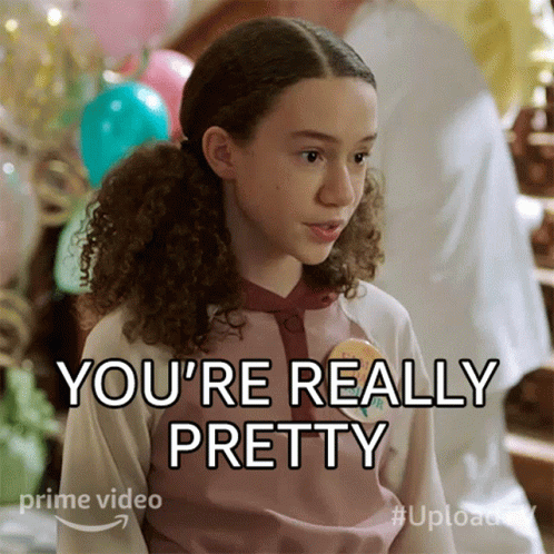 Youre Really Pretty Nevaeh GIF