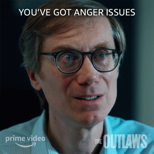 Youve Got Anger Issues Gregory Dillard GIF