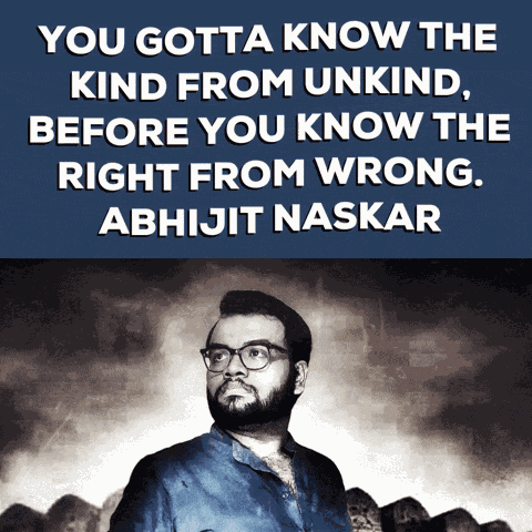 Abhijit Naskar Kindness GIF