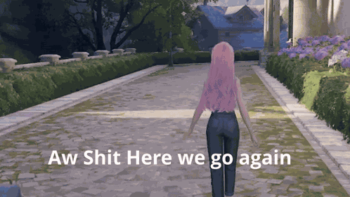Ah Shit Here We Go Again Here We Go Again Meme GIF