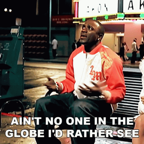 Aint No One In The Globe Id Rather See Akon GIF