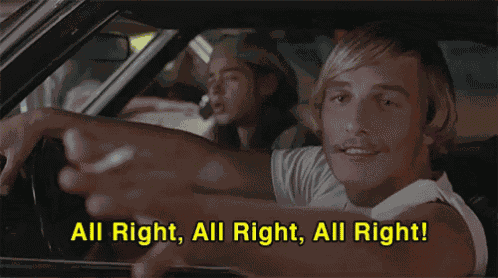 All Right, All Right, All Right, GIF