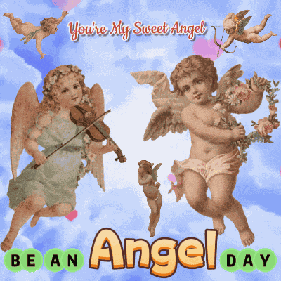 Angel Be An Angel Day GIF