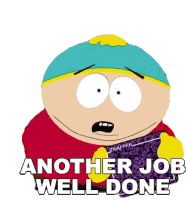 Another Job Well Done Eric Cartman Sticker