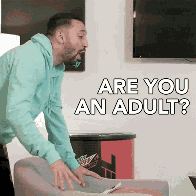 Are You An Adult Adult Enough GIF