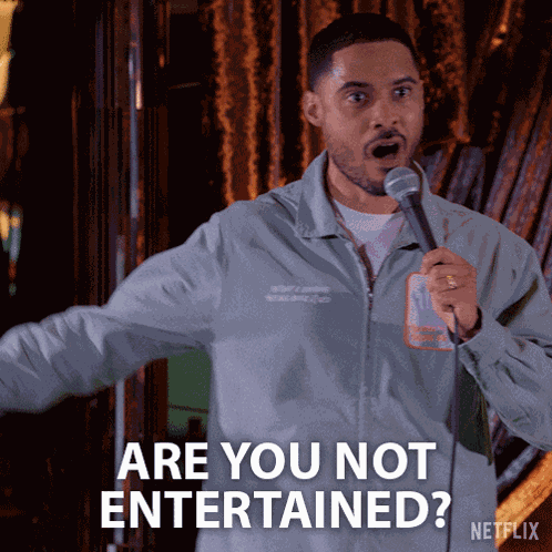 Are You Not Entertained Langston Kerman GIF