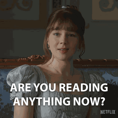 Are You Reading Anything Now Eloise Bridgerton GIF
