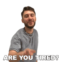 Are You Tired Casey Frey Sticker