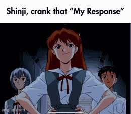 Asuka My Response GIF