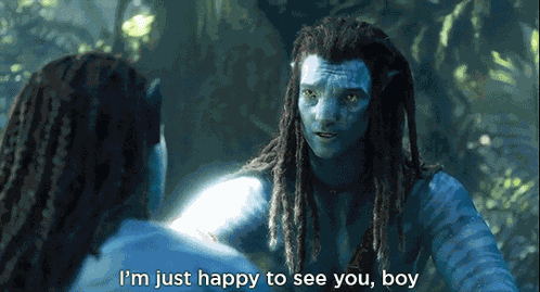 Avatar 2 Im Just Happy To See You Boy GIF