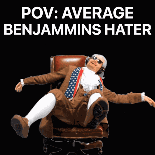 Average Benjammins Hater Ben Hater GIF