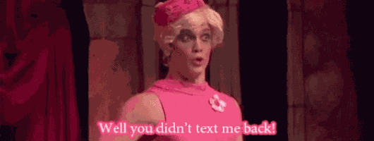 Avps Well You Didnt Text Me Back GIF