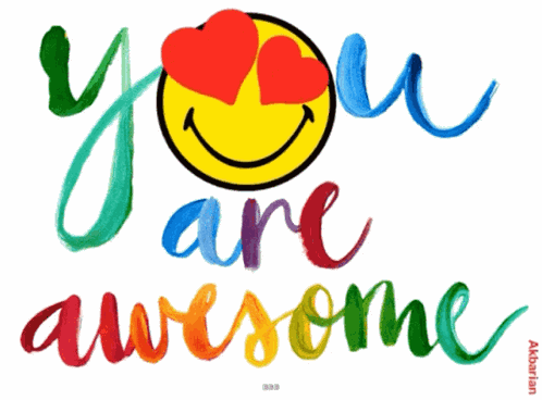Awesome You Are Awesome GIF