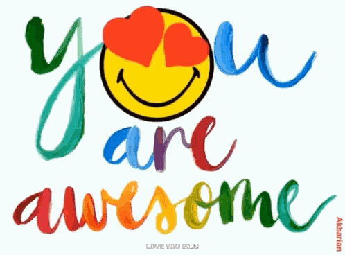 Awesome You Are Awesome GIF