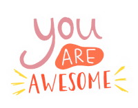Awesome You Are Awesome Sticker
